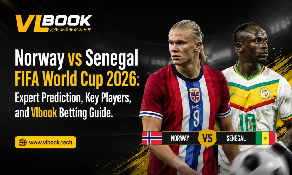 Norway vs Senegal FIFA World Cup 2026